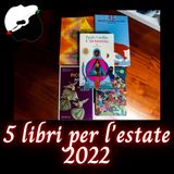 5 libri per l'estate 2022