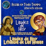 Laudes del día de hoy, Jueves 15 de Octubre 2026 ✟ Liturgia de las Horas ✟ CAMINO NEOCATECUMENAL. SEMANA XXVIII DEL TIEMPO ORDINARIO, SEMANA