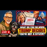 What Do You Do When Trump Decides You're Not A Citizen?