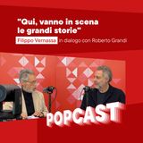 POPCAST #4 - Vernassa: Qui, vanno in scena le grandi storie