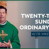 Twenty-third Sunday in Ordinary Time - Mass with Fr. Mike Schmitz