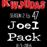 KWJUDAS S2 E47 - Joel Pack