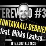 #34 - Kuntavaali-debrief feat. Mikko Laakso - Tilastoja, dataa, analyyseja