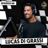 LUCAS DI GRASSI no 0 a 100 - O Podcast do Acelerados #68