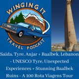 Saida, Tyre, Anjar + Baalbek, Lebanon - UNESCO Tyre, Unexpected Experiences + Stunning Baalbek Ruins - A 100 Rota Viagens Tour