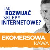 8. Nowatorski marketing w e-commerce – Marcin Majzner