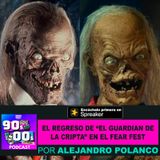 El Regreso del guardián de la Cripta en el "Fear Fest".
