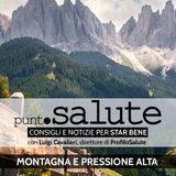 Luigi Cavalieri, Dir. ProfiloSalute - Montagna e pressione alta - Punto Salute