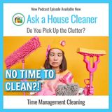 What to Do When You Don't Have Time to Clean