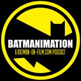 BOF's Batmanimation Podcast Ep. 21 | BTBATB: "Chill of the Night!"