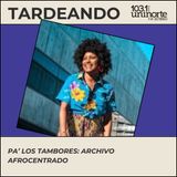 Memoria y performance en el espacio público: "Pa’ los tambores"