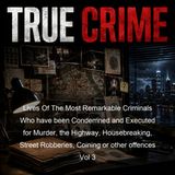 Lives Of The Most Remarkable Criminals Who have been Condemned and Executed for Murder the Highway Housebreaking Street Robberies Coining o…