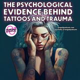 Psychological Evidence Behind Tattoos and Trauma