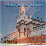 49 - Historia del Albazo - Aires de mi Tierra