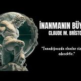İnanmanın Büyüsü - Claude M. Bristol - Sesli Kitap