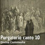 Dante Alighieri - La Divina Commedia - Canto 10 Purgatorio