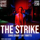 The Strike- Chris Crabb & Jay Tibbetts