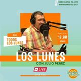 Los Lunes con Julio Pérez 30-06-25
