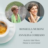 Che bello un mondo di "Nessi e Connessi", con Annalisa Corrado e Rossella Muroni