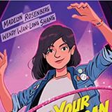 Not Your All American Girl by Wendy Wan-Long Chang and Madelyn Rosenberg