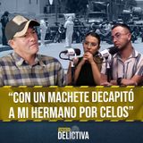 Todos sabían que iban a M4T4R a mi hermano… menos él: su mujer desapareció el mismo día del crimen