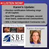Election certification and siege of the US Capitol, new PPP guidance, DOL’s Final Independent Contractor rule.