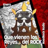 RoadRock Radio. Programa 12. Vienen los Reyes....deL ROCK!!!!!
