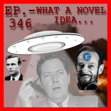 JFK ASSASSINATION - Ep. 346 - What A Novel Idea...