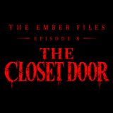 The Ember Files: The Closer Door