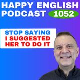 1052 - How to Use Recommend and Suggest Naturally in English