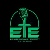 Echoes Through Eternity--A Parable of the New Creation