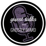 Music Talks - Guest Talks with Ghostly Beard