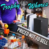 Trophy Whores 715 – Priced Not to Sell
