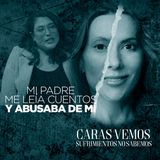 Mi padre venía a leerme cuentos y abusaba de mí - Episodio 143