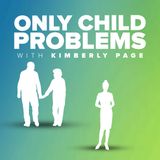 Trailer- Only Child Problems Podcast
