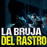 HORRORCAST: LA BRUJA DEL RASTRO  / RELATOS DE BRUJAS