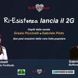 Ri-Esistenza live con il 2G. Gabriele Pinto e Grazia Piccinelli face to face!