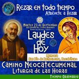 Laudes del dia de hoy MARTES 23 DE SEPTIEMBRE 2025 ✟ Camino Neocatecumenal ✟ Liturgia de las Horas. 