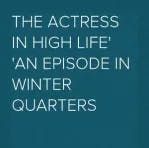 The Actress in High Life - An Episode in Winter Quarters by Susan Petigru King-Bowen | Full Audiobook | Audiobook Time