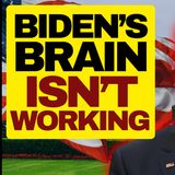 Biden's Brain Isn't Working