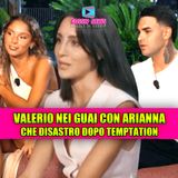 Temptation Island: addio tra Valerio e Sarah e guai con Arianna? Ecco cosa succede!