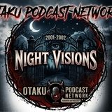 Revisiting Night Visions (2001–2002)