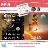 Books to Screen: Project Hail Mary with Susie Green (In My Good Books)