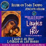 LAUDES DE HOY SÁBADO 20 DE DICIEMBRE 2025. CAMINO NEOCATECUMENAL. LITURGIA DE LAS HORAS. CUARTO DÍA DE LA FERIA MAYOR.
