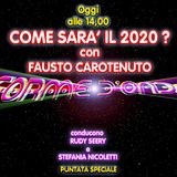 Forme d'Onda - Fausto Carotenuto - Come sarà il 2020? - Puntata speciale (03/01/2020)
