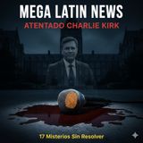 Segmento Misterios | Charlie Kirk: Las 17 Hipótesis Misteriosas del Atentado que NADIE Puede Explicar