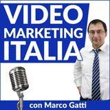 Usare i case studies nella propria strategia di video marketing - VMI 005