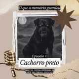 Ep 4: Batman - O cachorro preto