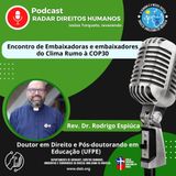 #092 - COP30: Encontro de embaixadoras e embaixadores do clima, com o Rev. Dr. Rodrigo Espiúca