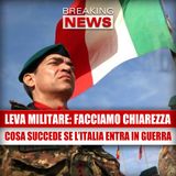 Leva militare in Italia: chi si deve arruolare se scoppia la guerra